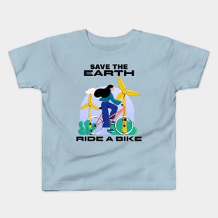 Save The Earth Ride A Bike Kids T-Shirt